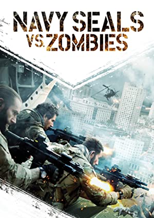 Navy Seals vs. Zombies (2015) starring Ed Quinn on DVD